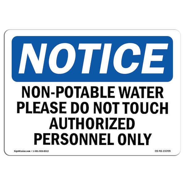 Signmission OSHA , 3.5" Height, Non-Potable Water Please Do Not Touch Authorized Sign, 5" X 3.5", Landscape OS-NS-D-35-L-15098 - main